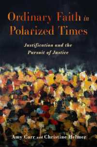 Ordinary Faith in Polarized Times : Justification and the Pursuit of Justice