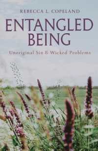 Entangled Being : Unoriginal Sin and Wicked Problems