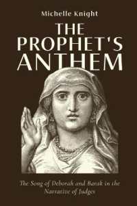 The Prophet's Anthem : The Song of Deborah and Barak in the Narrative of Judges