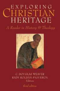 Exploring Christian Heritage : A Reader in History and Theology （3RD）