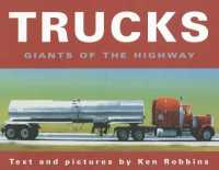 Trucks : Giants of the Highway