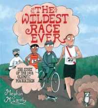メーガン・マッカーシー作『とびきり おかしな マラソンレース』（原書）<br>The Wildest Race Ever : The Story of the 1904 Olympic Marathon