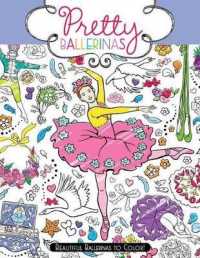 Pretty Ballerinas : Beautiful Ballerinas to Color!