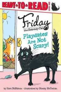 Playdates Are Not Scary! : Ready-To-Read Level 1 (Friday the Scaredy Cat)