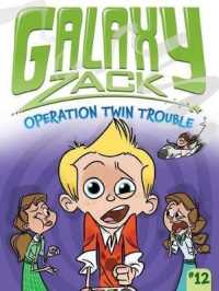 Operation Twin Trouble (Galaxy Zack)