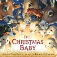 The Christmas Baby (Classic Board Books) （Board Book）