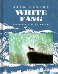 White Fang (Scribner Classics) （Reissue）