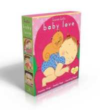 Baby Love (Boxed Set) : Mommy Hugs; Daddy Hugs; Counting Kisses （Board Book）
