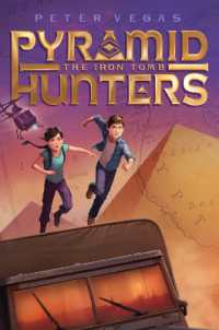 The Iron Tomb (Pyramid Hunters)