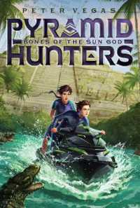Bones of the Sun God (Pyramid Hunters)
