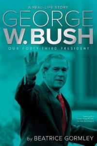 George W. Bush : Our Forty-Third President (Real-life Story) （Reissue）