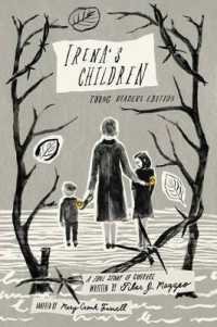 Irena's Children : A True Story of Courage （Young Readers）