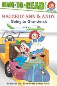 Going to Grandma's : Ready-To-Read Level 2 (Raggedy Ann)