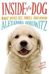 Inside of a Dog -- Young Readers Edition : What Dogs See, Smell, and Know