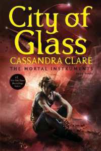 カサンドラ・クレア著『シャドウハンタ－　硝子の街』（原書）<br>City of Glass (Mortal Instruments) （Reissue）