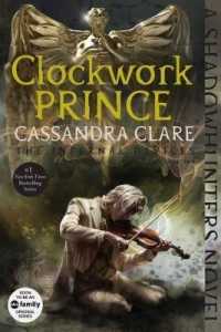 Clockwork Prince (Infernal Devices) （Reissue）