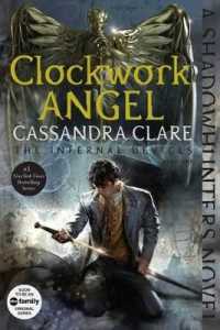 Clockwork Angel (Infernal Devices) （Reissue）