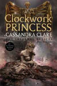 Clockwork Princess (Infernal Devices) （Reissue）
