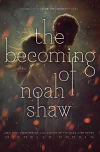 The Becoming of Noah Shaw : Volume 1 (Shaw Confessions)