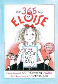 The 365 Days of Eloise : My Book of Holidays (Eloise)