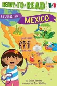 Living in . . . Mexico : Ready-To-Read Level 2 (Living In...)