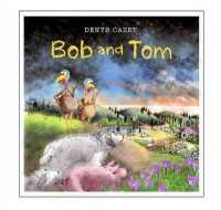 Bob and Tom