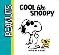 Cool Like Snoopy (Peanuts) （Board Book）