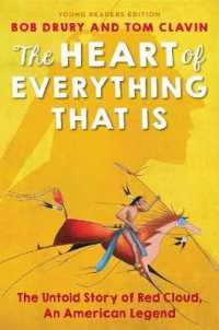 The Heart of Everything That Is : Young Readers Edition （Reprint）