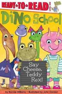 Say Cheese, Teddy Rex! : Ready-To-Read Level 1 (Dino School)