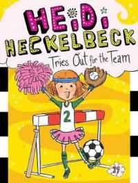Heidi Heckelbeck Tries Out for the Team (Heidi Heckelbeck)