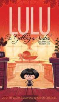 Lulu Is Getting a Sister : (Who WANTS Her? Who NEEDS Her?) (The Lulu Series)
