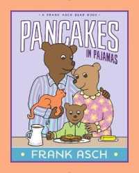 Pancakes in Pajamas (A Frank Asch Bear Book)