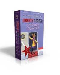 Liberty Porter, First Daughter Collection (Boxed Set) : Liberty Porter, First Daughter; New Girl in Town; Cleared for Takeoff (Liberty Porter, First Daughter) （Boxed Set）