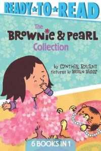 The Brownie & Pearl Collection : Brownie & Pearl Step Out; Brownie & Pearl Get Dolled Up; Brownie & Pearl Grab a Bite; Brownie & Pearl See the Sights; Brownie & Pearl Go for a Spin; Brownie & Pearl Hit the Hay (Brownie & Pearl) （Bind-Up）