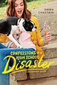 Confessions of a High School Disaster : Freshman Year (Chloe Snow's Diary) （Reprint）