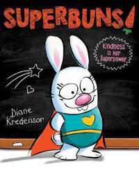 Superbuns! : Kindness Is Her Superpower (Superbuns!)