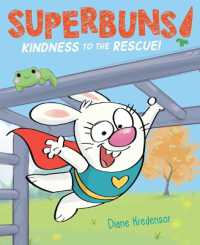 Kindness to the Rescue! (Superbuns!)