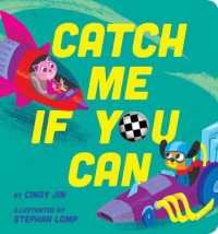 Catch Me If You Can （Board Book）