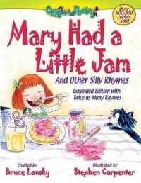 Mary Had a Little Jam : And Other Silly Rhymes (Giggle Poetry) （Expanded）
