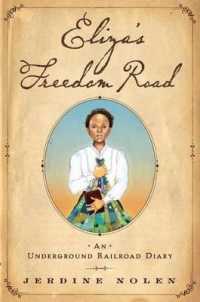 Eliza's Freedom Road : An Underground Railroad Diary （Reprint）
