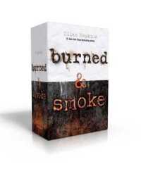Burned & Smoke (Boxed Set) : Burned; Smoke