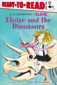 Eloise and the Dinosaurs : Ready-To-Read Level 1 (Eloise)