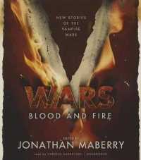 V Wars: Blood and Fire : New Stories of the Vampire Wars (V Wars)