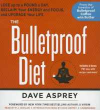 The Bulletproof Diet : Lose Up to a Pound a Day, Reclaim Your Energy and Focus, and Upgrade Your Life