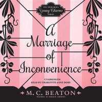 A Marriage of Inconvenience Lib/E (Endearing Young Charms Series Lib/e) （Library）