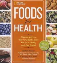 Foods for Health : Choose and Use the Very Best Foods for Your Family and Our Planet