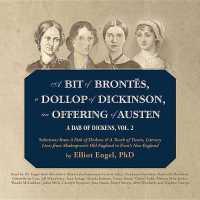 A Bit of Brontës, a Dollop of Dickinson, an Offering of Austen Lib/E : A Dab of Dickens, Vol. 2; Selections from a Dab of Dickens & a Touch of Twain, Literary Lives from Shakespeare's Old England to Frost's New England （Library）