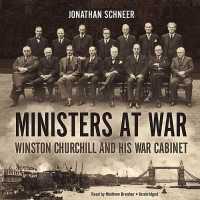 Ministers at War : Winston Churchill and His War Cabinet
