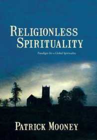 Religionless Spirituality : Paragidm for a Global Spirituality