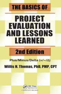 プロジェクト評価の基礎とその教訓（第２版）<br>The Basics of Project Evaluation and Lessons Learned （2ND）